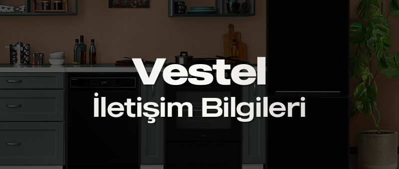 Vestel Müşteri Hizmetleri